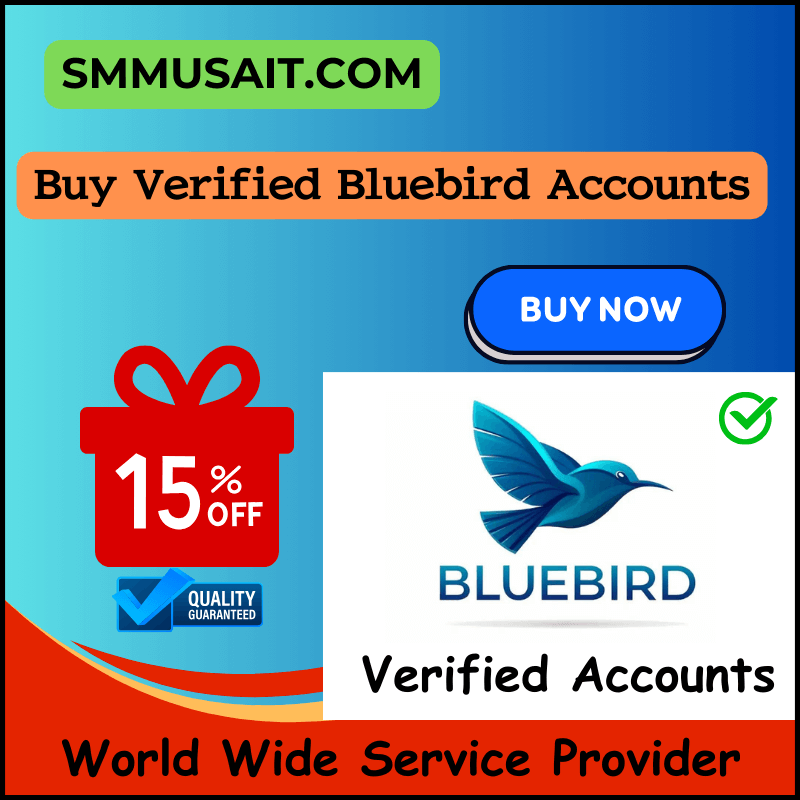 Buy Verified Bluebird Accounts - SMMUSAIT