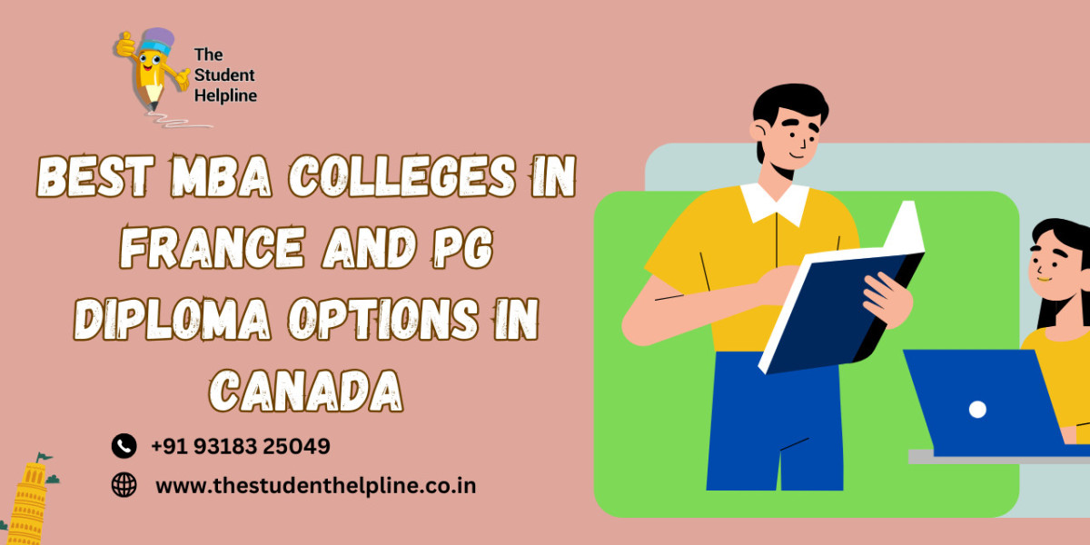 Best MBA Colleges in France and PG Diploma Options in Canada