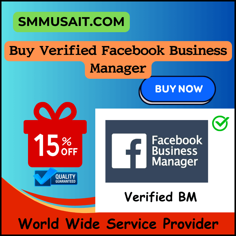 Buy Verified Facebook Business Manager - 100% Verified BM For Sale