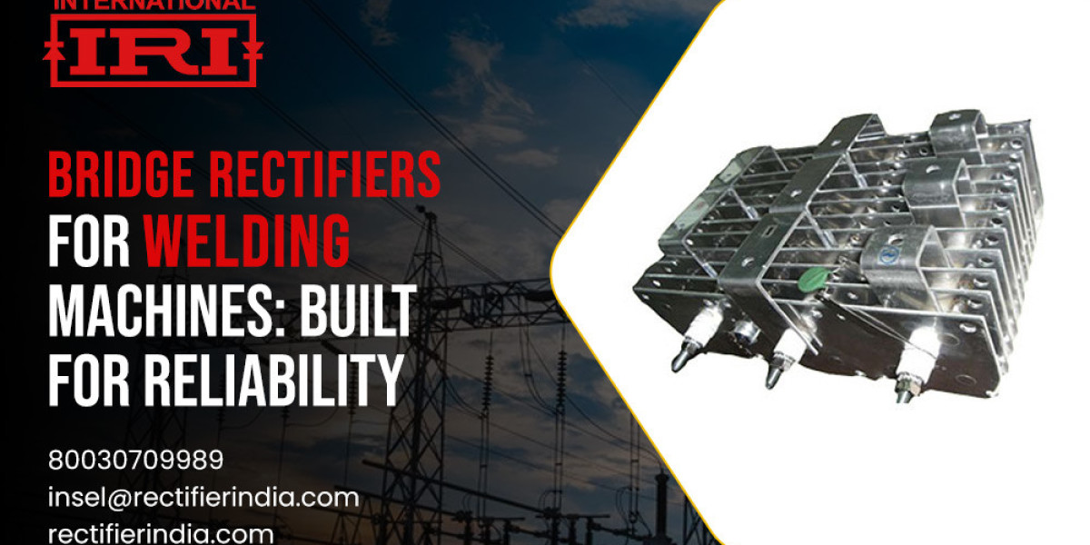 Bridge Rectifiers for Welding Machines: Built for Reliability