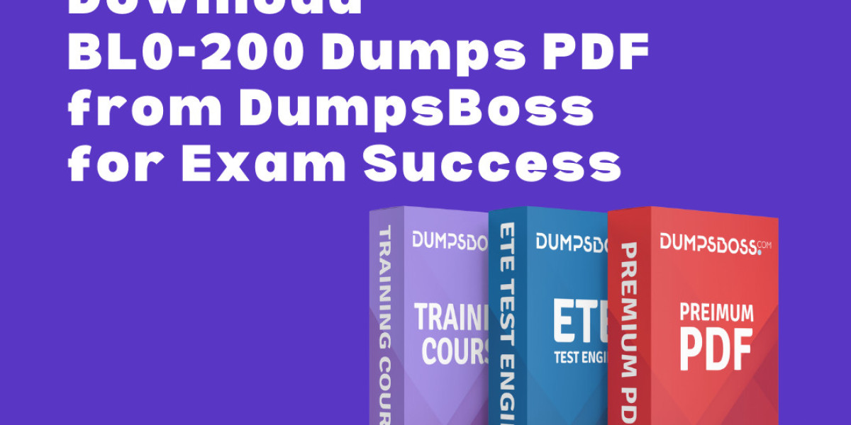 Get BL0-200 Dumps PDF and Pass Your Exam with DumpsBoss