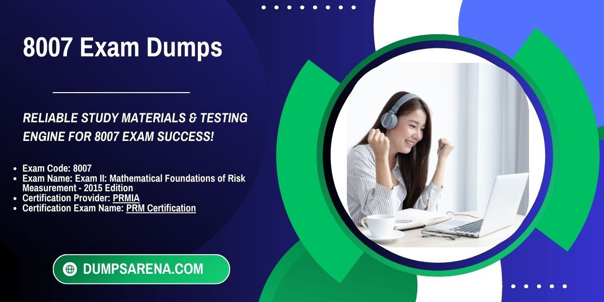 Expert Advice for Utilizing 8007 Exam Dumps