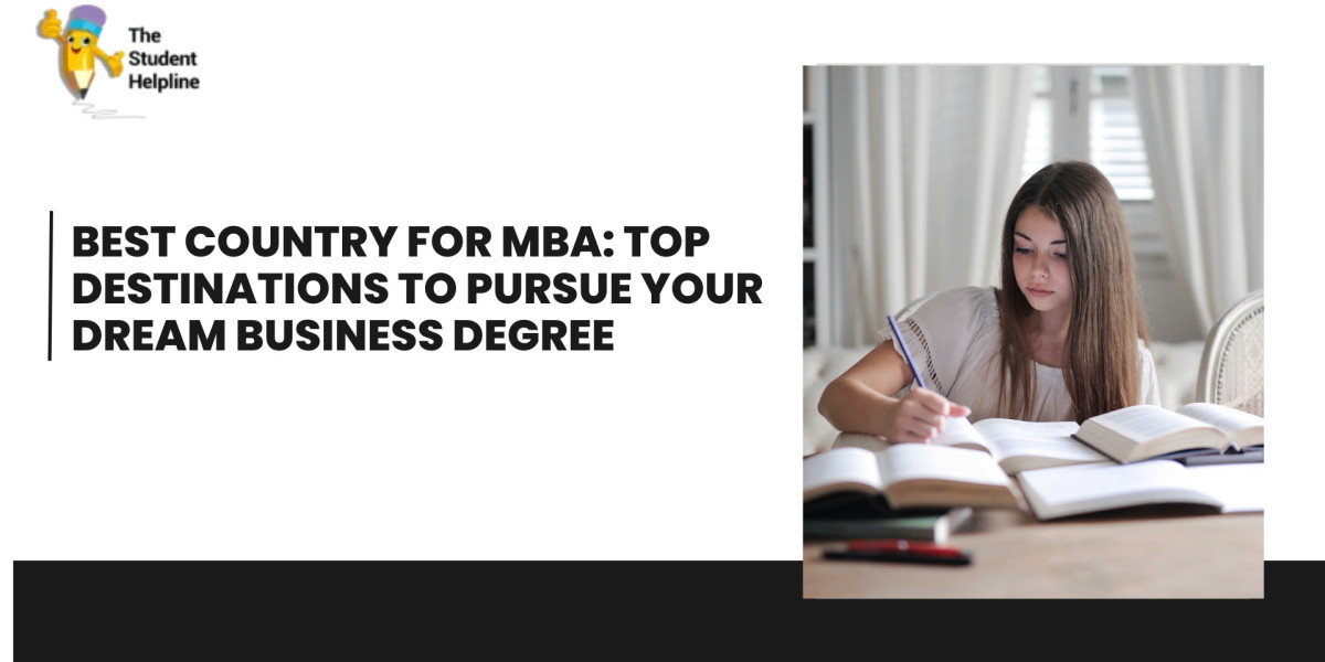 Best Country for MBA: Top Destinations to Pursue Your Dream Business Degree