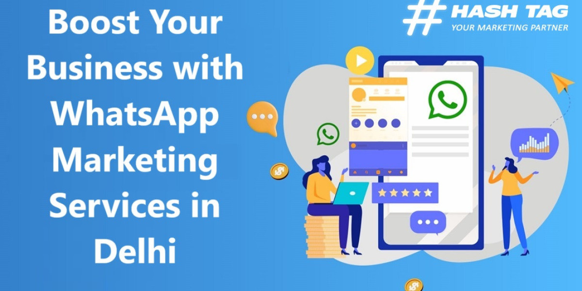 Boost Your Business with WhatsApp Marketing Services in Delhi