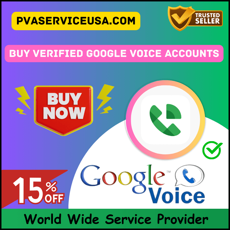 Buy Google Voice Accounts -100% USA Phone Number Verified & Safe