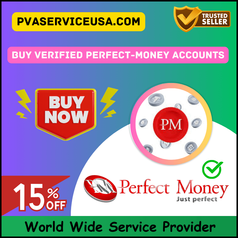 Buy Verified Perfect Money Accounts - safe online payments