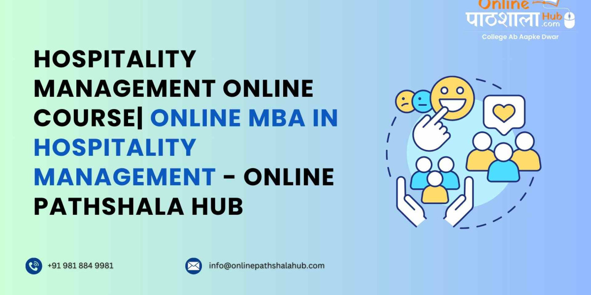 Hospitality Management Online Course|Online MBA in Hospitality Management - Online Pathshala Hub