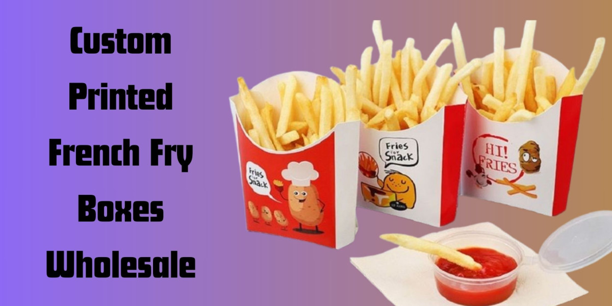 Custom French Fry Boxes Best Solution for Your Food Business