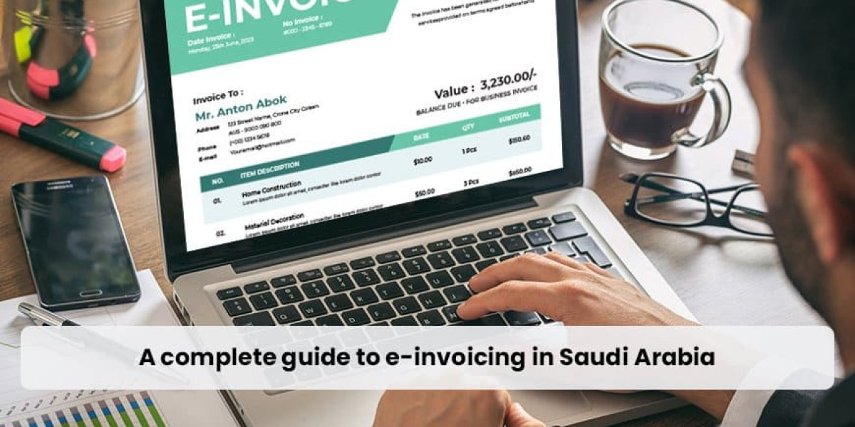 E-Invoicing in Saudi Arabia: A Comprehensive Guide