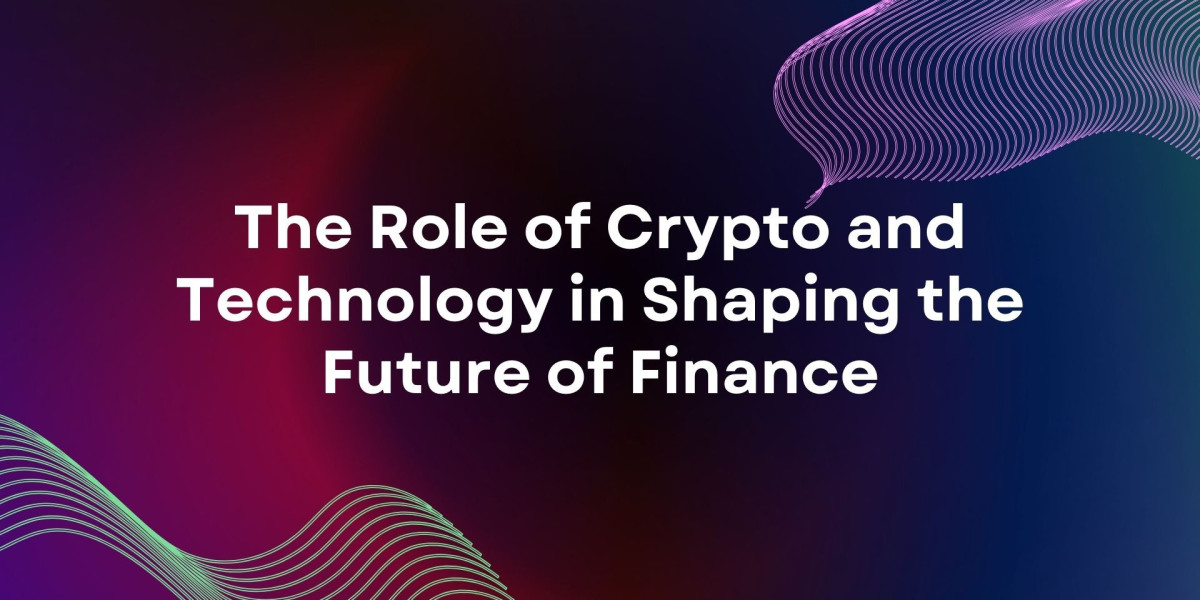 The Role of Crypto and Technology in Shaping the Future of Finance