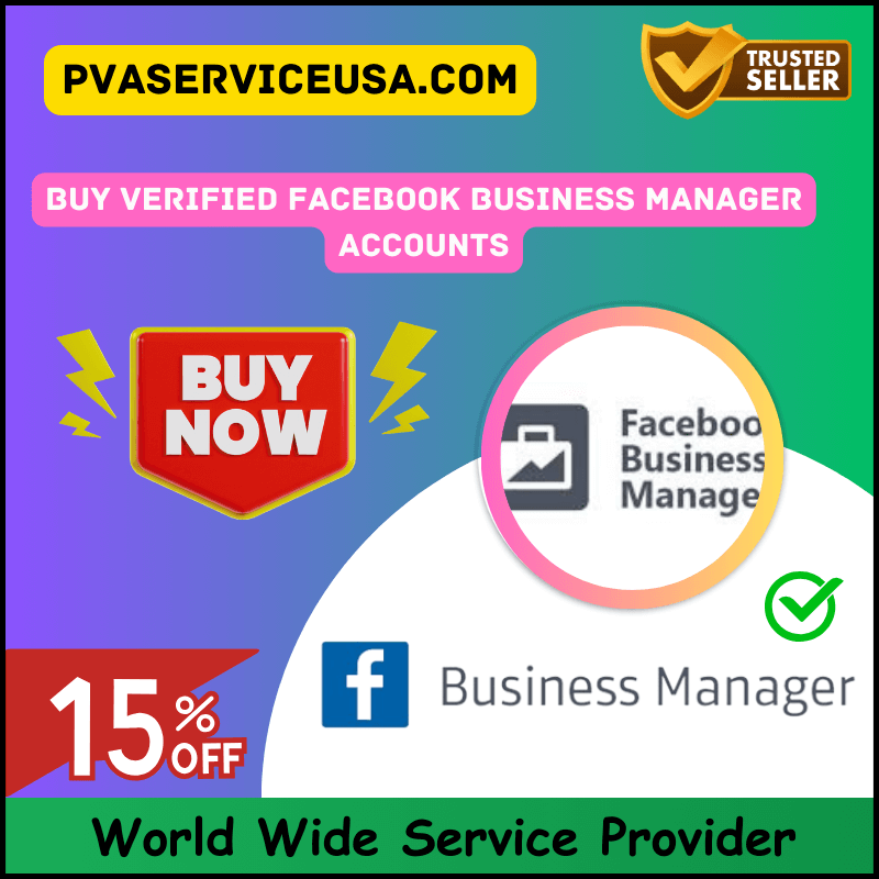 Buy Verified Facebook Business Manager - 100% Verified BM