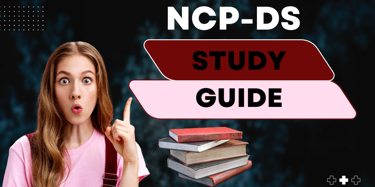 NCP-DS Study Guide for Beginners and Experts by DumpsBoss