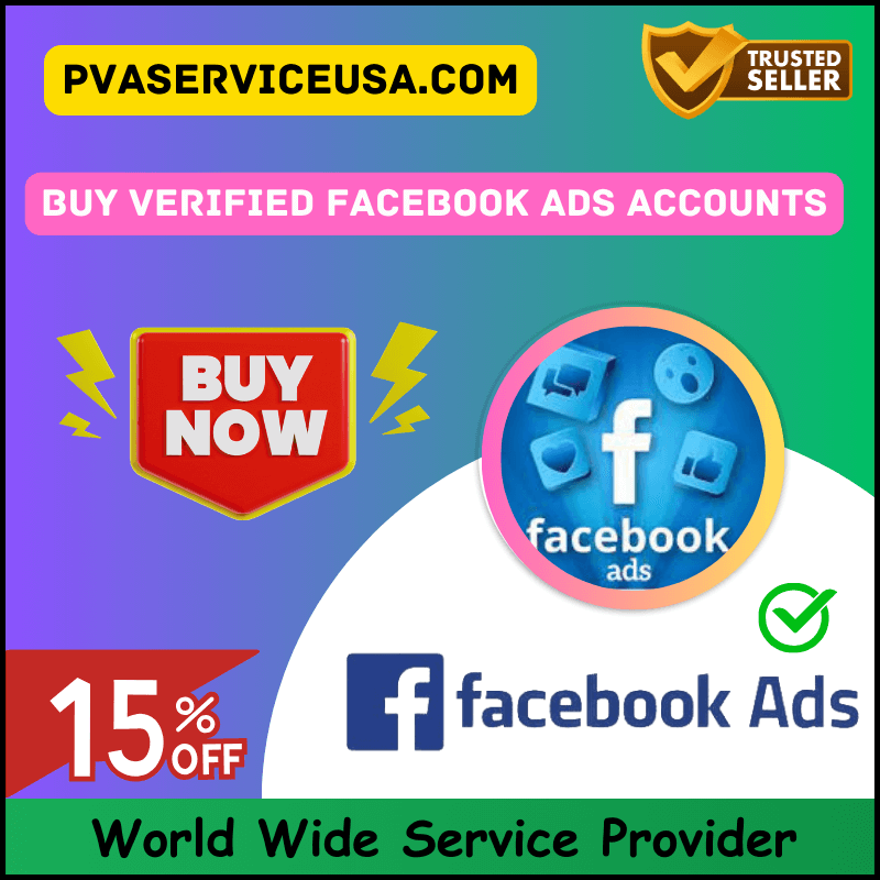 Buy Facebook Ads Accounts - 100% Safe & Verified BM Accounts