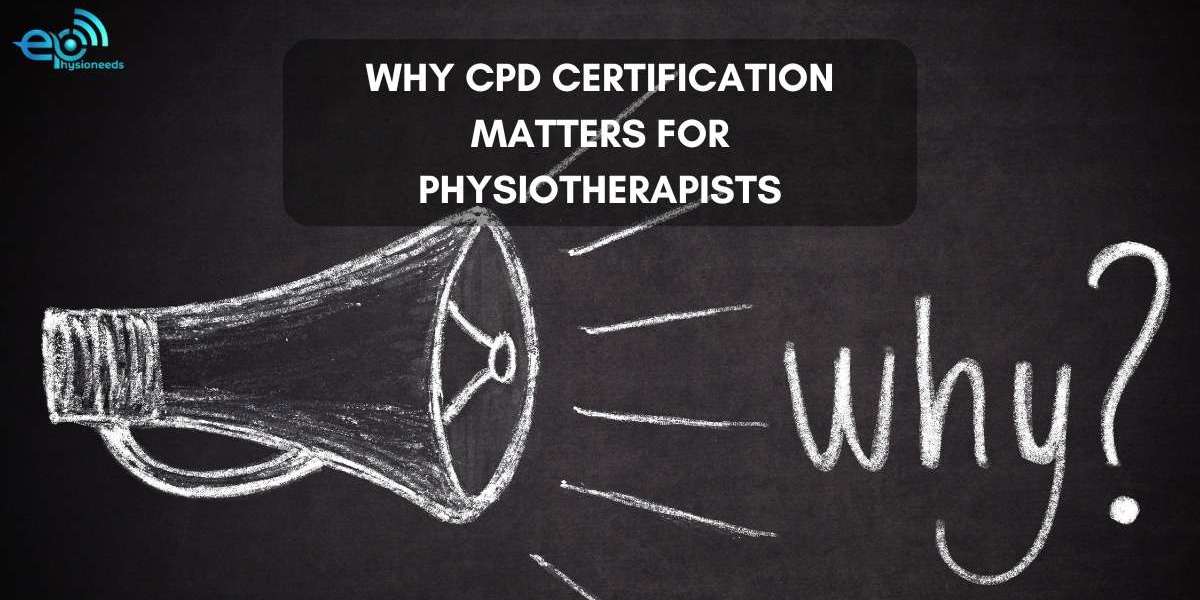 Why CPD Certification Matters for Physiotherapists