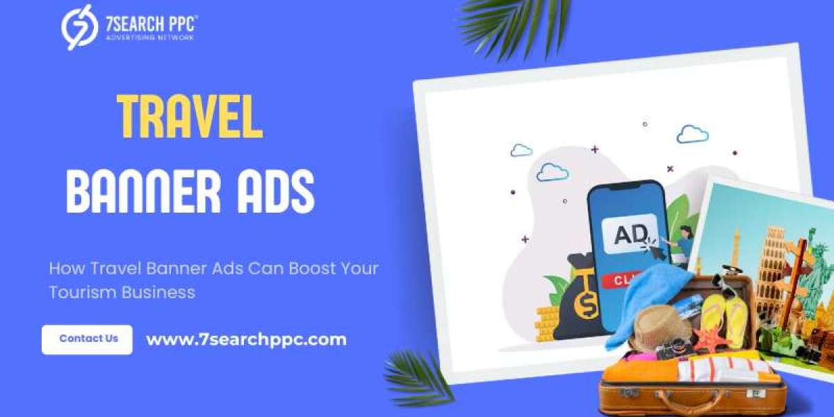 How Travel Banner Ads Can Boost Your Tourism Business