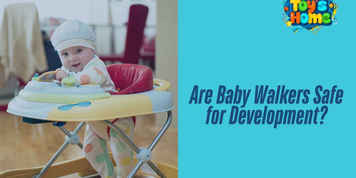 Are Baby Walkers Safe for Development?