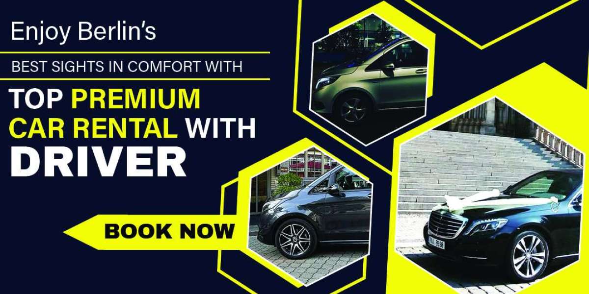 Enjoy Berlin’s Best Sights in Comfort with Top Premium Car Rental with Driver