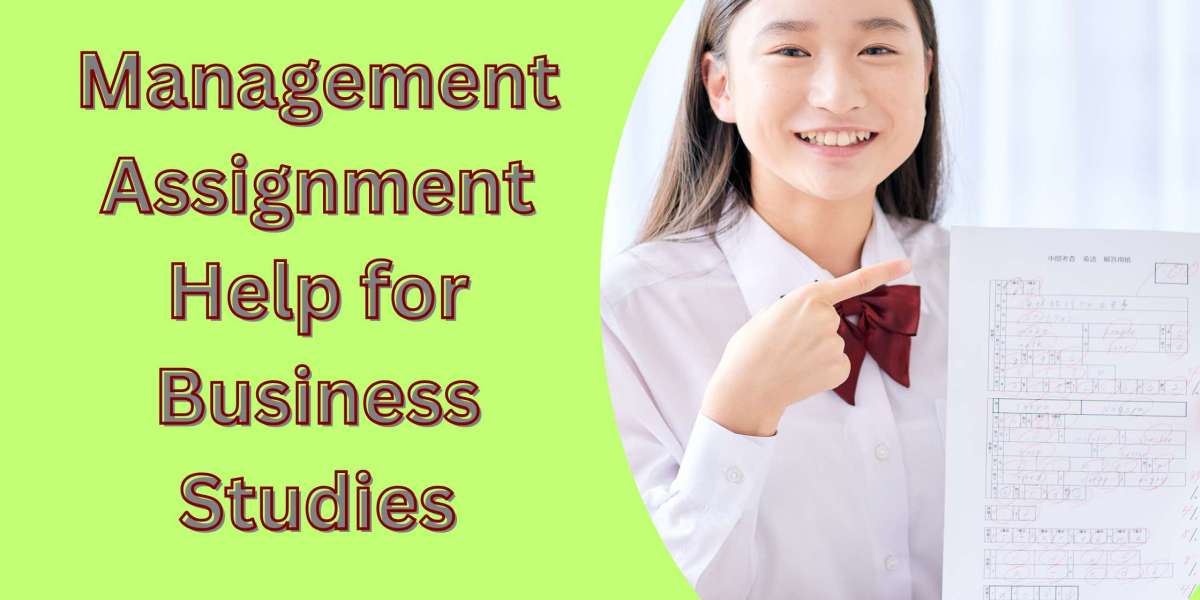 Management Assignment Help for Business Studies