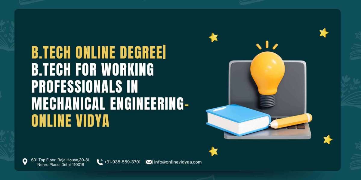 B.tech Online Degree|B.Tech for Working Professionals in Mechanical Engineering - Online Vidya