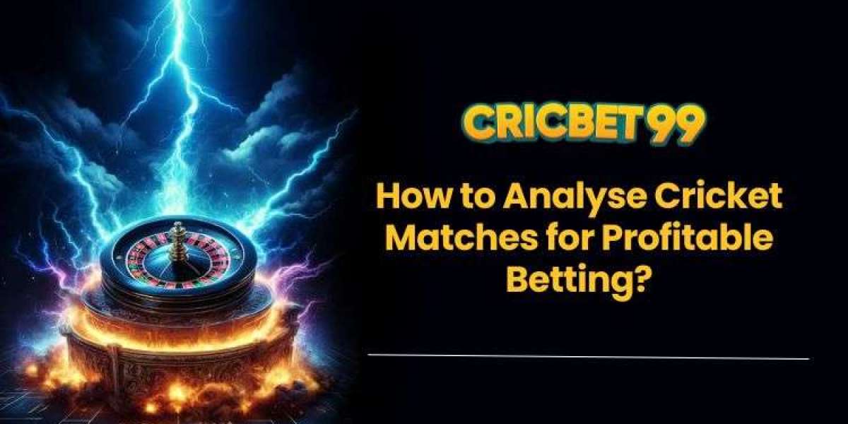 How to Analyse Cricket Matches for Profitable Betting?