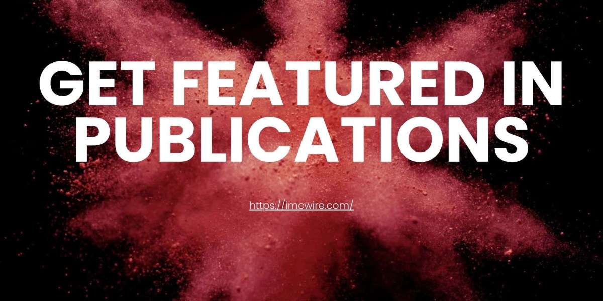 No More Guesswork – Get Featured in Publications with IMCWire