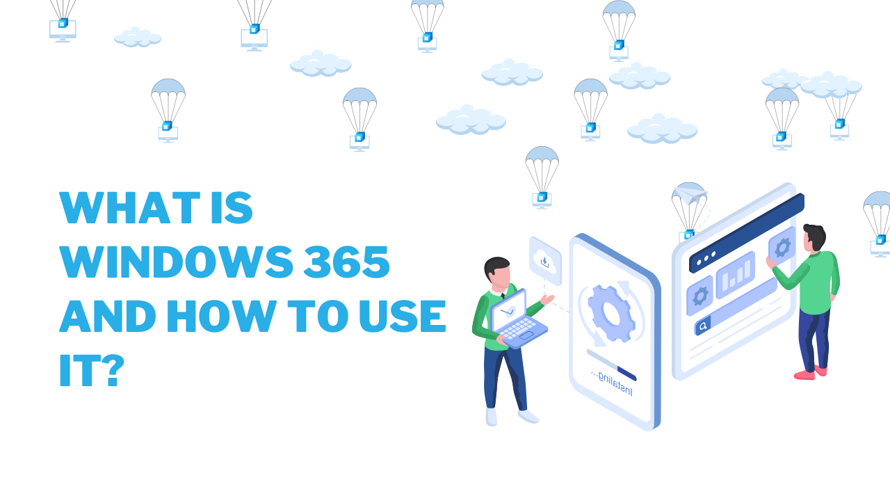 What is Windows 365 and How to use it?