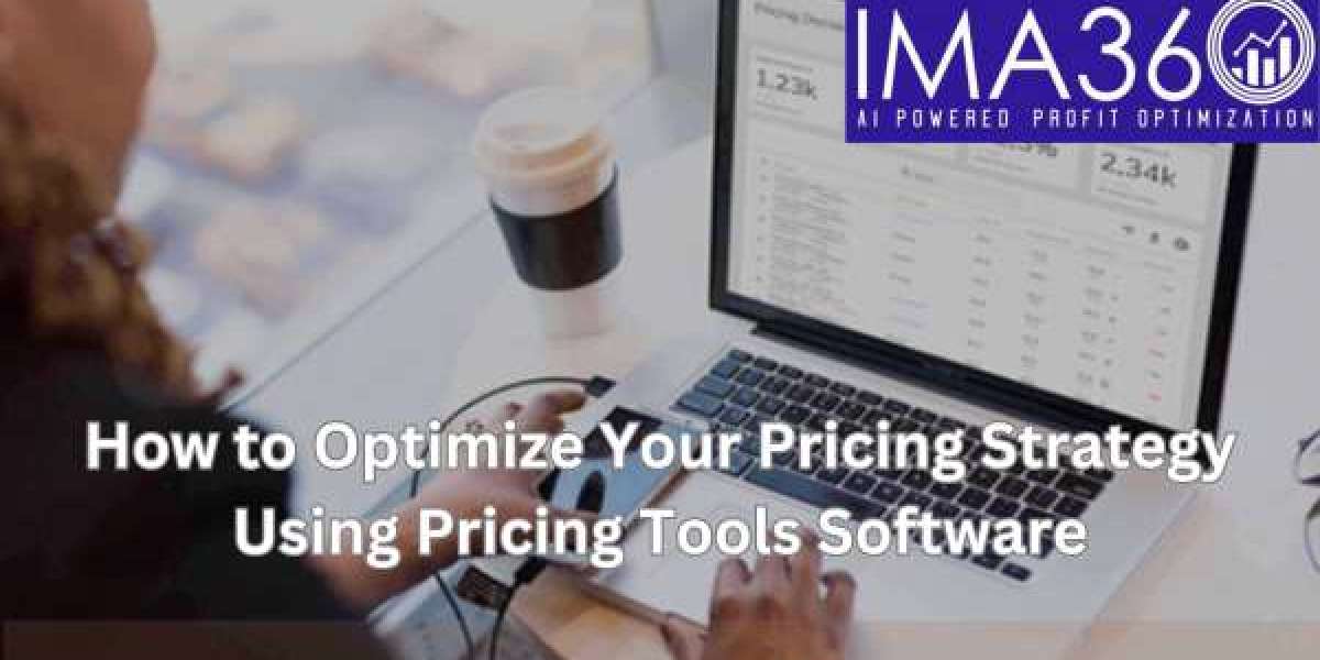 How to Optimize Your Pricing Strategy Using Pricing Tools Software