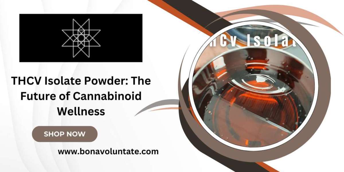 THCV Isolate Powder: The Future of Cannabinoid Wellness