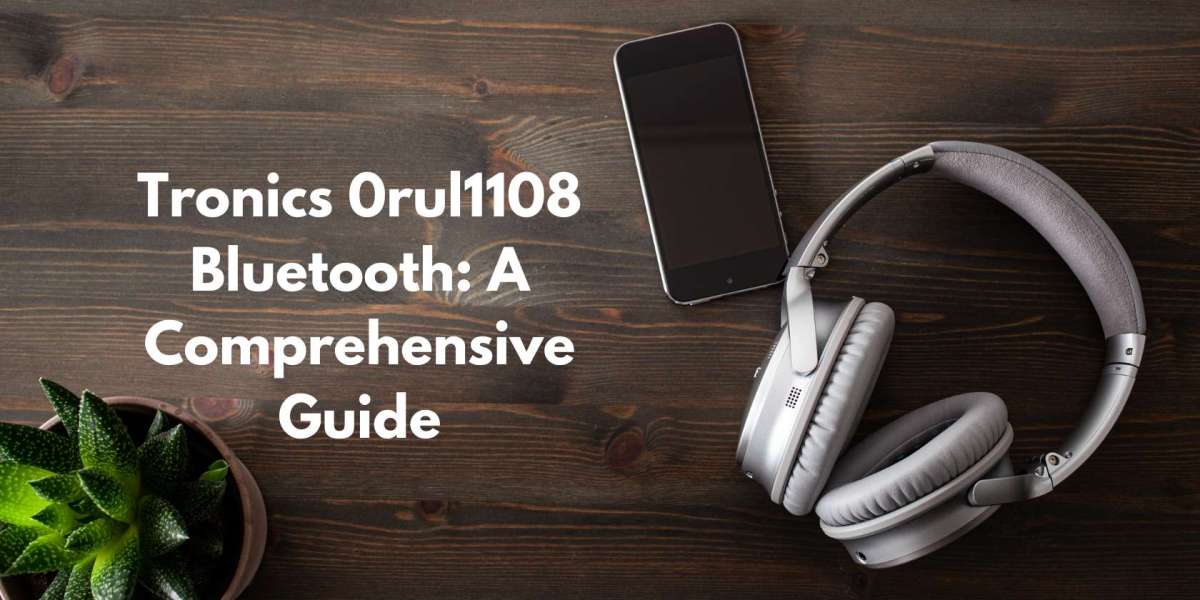 Tronics 0rul1108 Bluetooth: A Comprehensive Guide