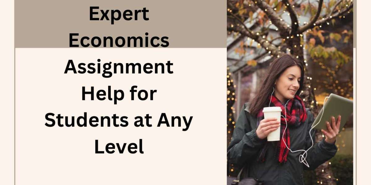 Expert Economics Assignment Help for Students at Any Level