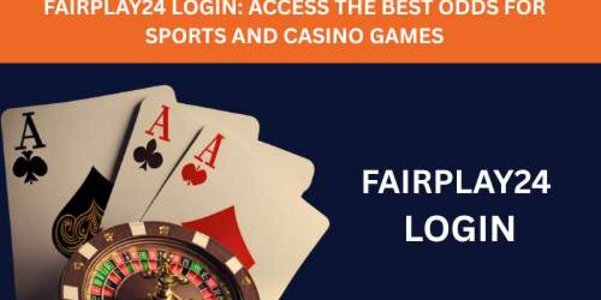 Fairplay24 Login: Access the Best Odds for Sports and Casino Games