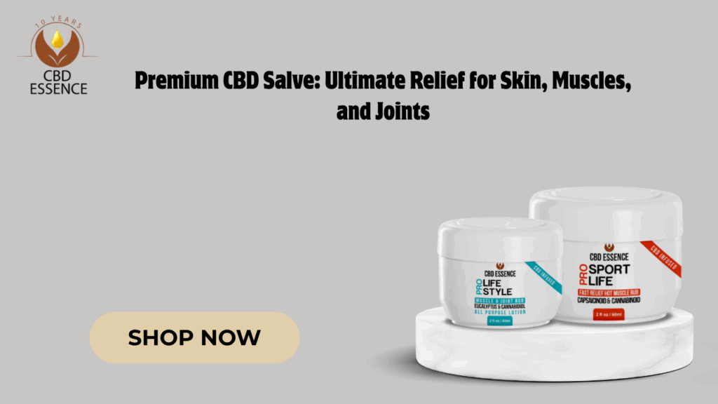 Premium CBD Salve for Skin & Pain Relief