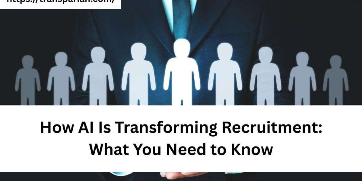 How AI Is Transforming Recruitment: What You Need to Know