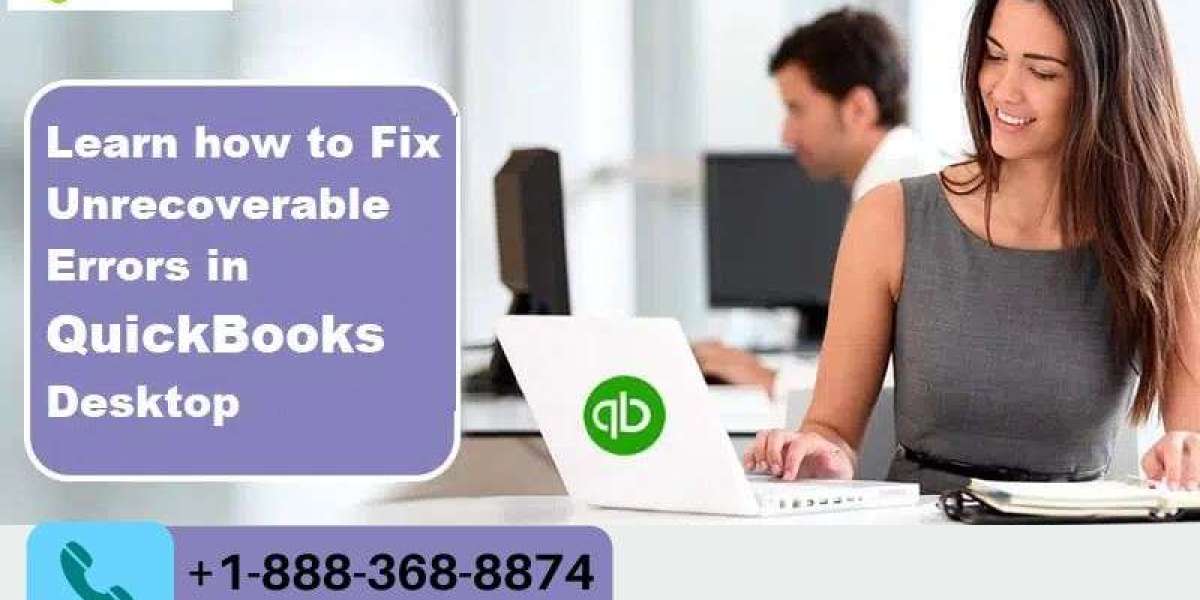 Steps to Fix QuickBooks Unrecoverable Error