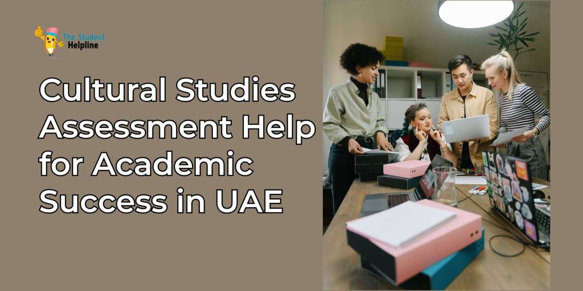 Cultural Studies Assessment Help for Academic Success in UAE