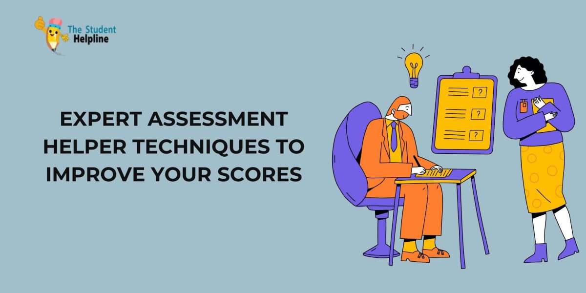 Expert Assessment Helper Techniques to Improve Your Scores