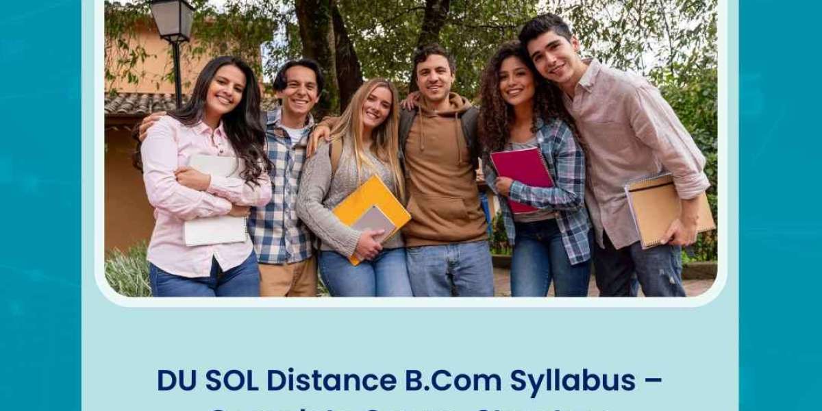 DU SOL Distance B.Com Syllabus – Complete Course Structure