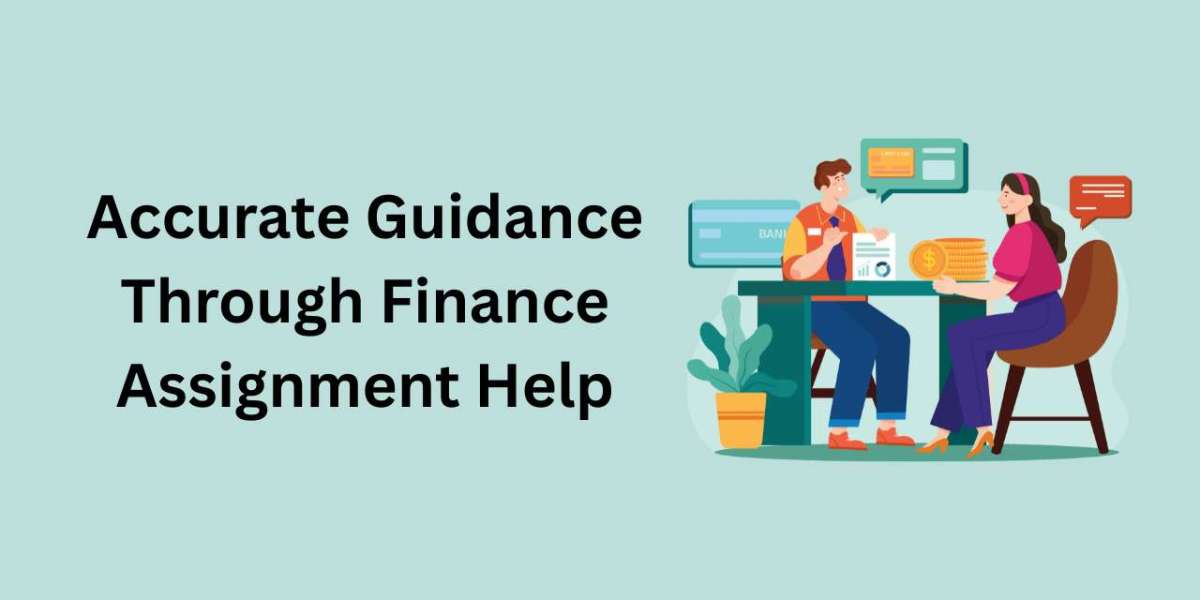 Accurate Guidance Through Finance Assignment Help