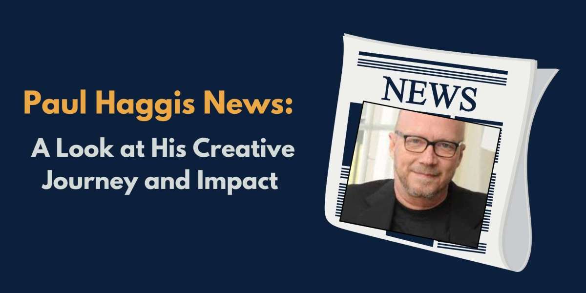 Latest Paul Haggis News: A Look at His Creative Journey and Impact